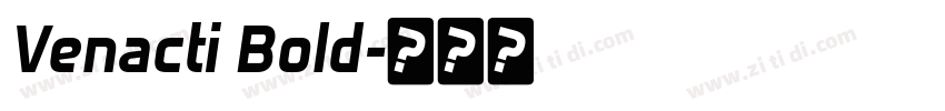 Venacti Bold字体转换